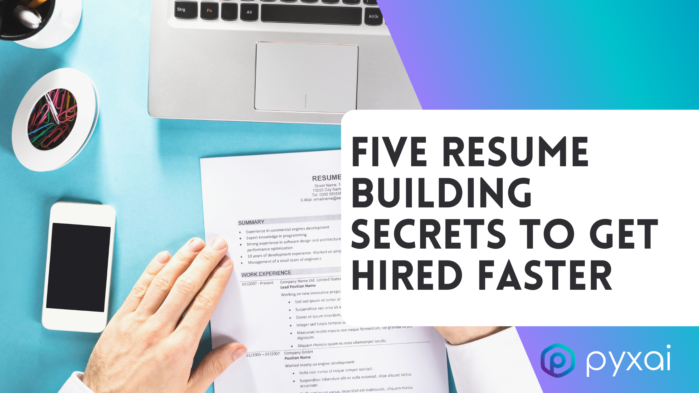 Five resume building secrets to get hired faster