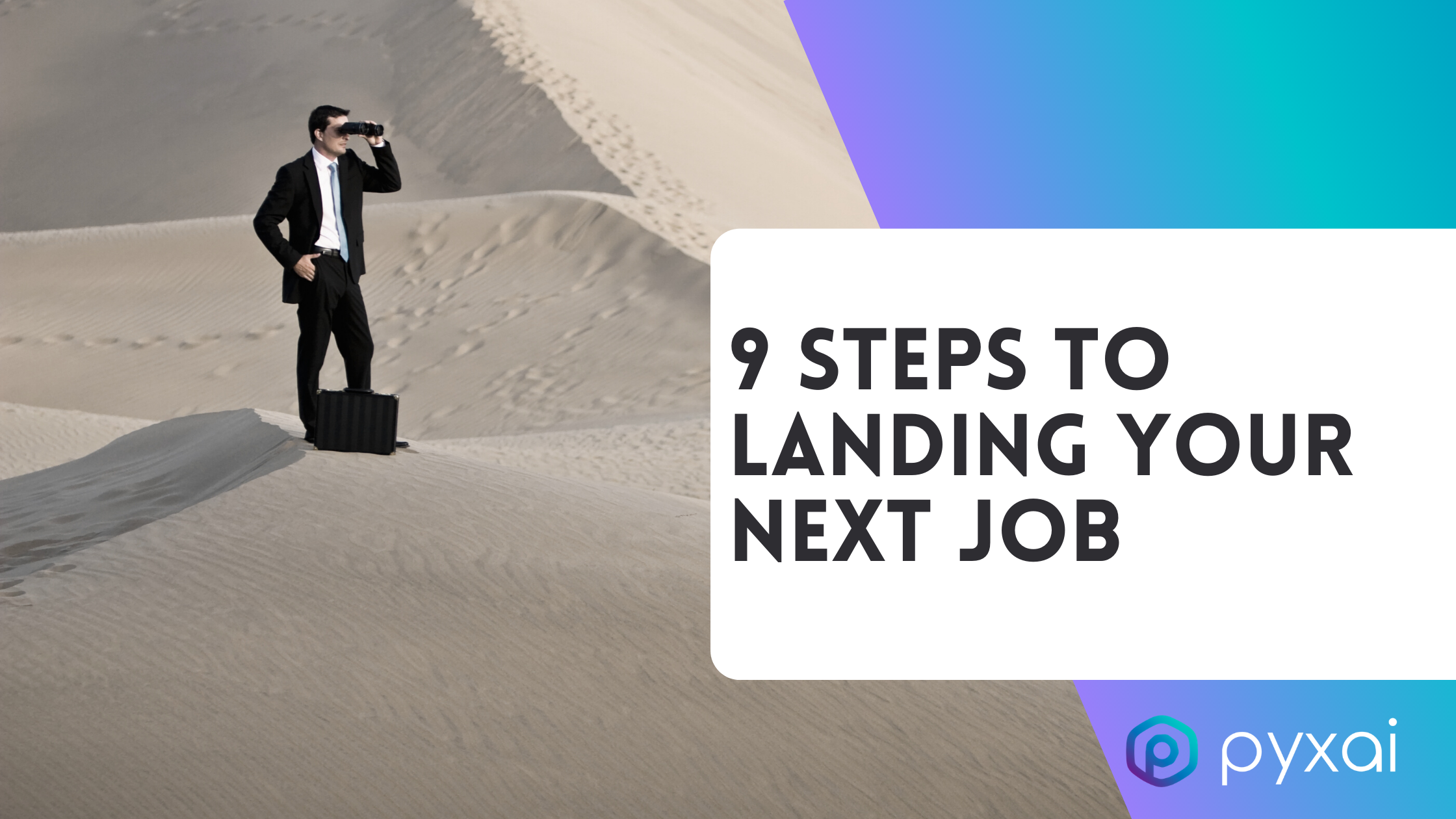 9 Steps To Landing Your Next Job